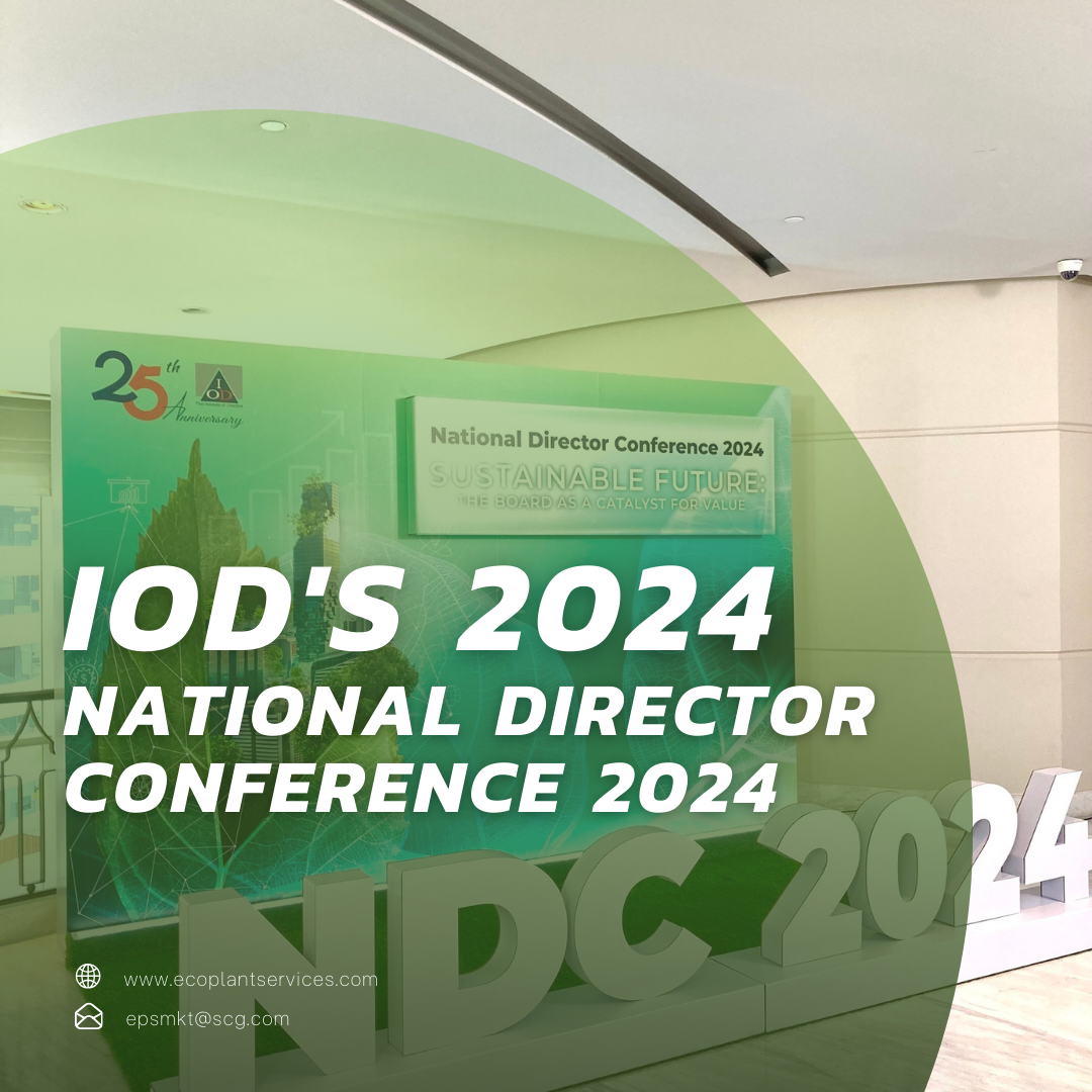 มุ่งสู่ธุรกิจสีเขียวที่ยั่งยืน Eco Plant Services ร่วมงาน IOD's National Director Conference 2024